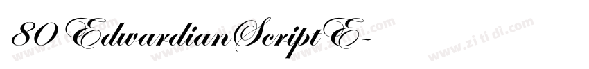 80 EdwardianScriptE字体转换